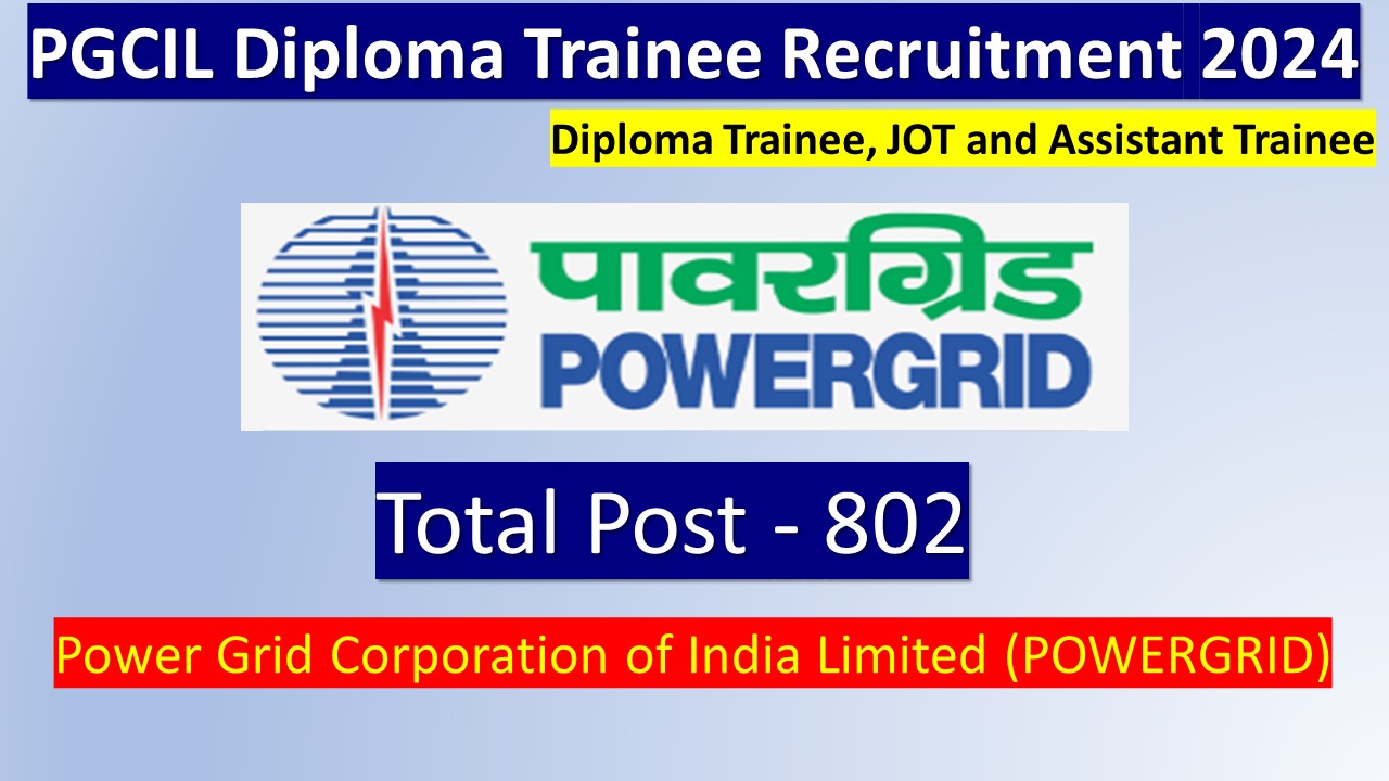 https://jobzinfo.in/pgcil-diploma-trainee-recruitment-2024-apply-802-posts/