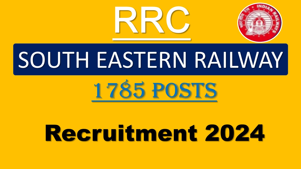 RRC SOUTH EASTERN RAILWAY RECRUITMENT 2024