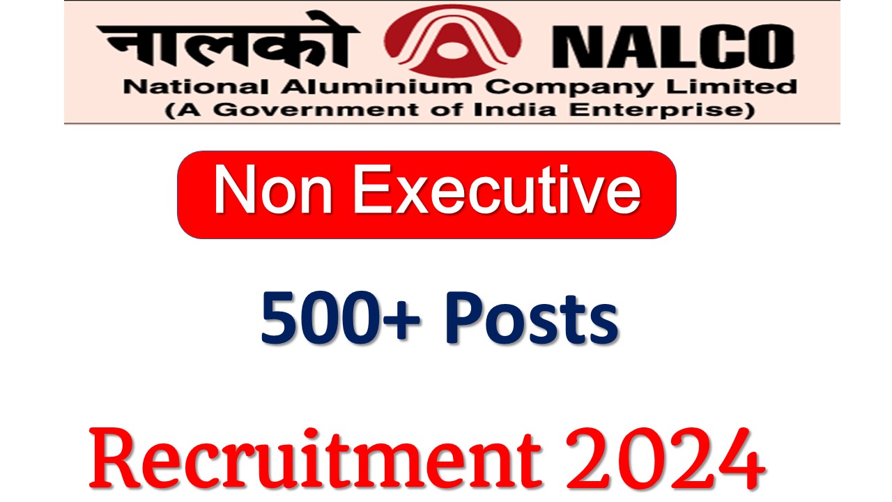 NALCO Non Executive Post Recruitment 2024