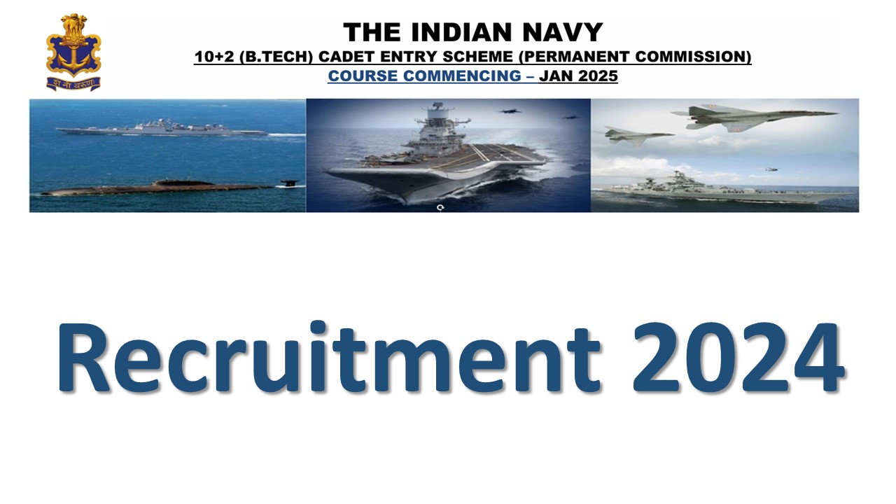 Navy B.Tech Entry 10+2 Recruitment 2024