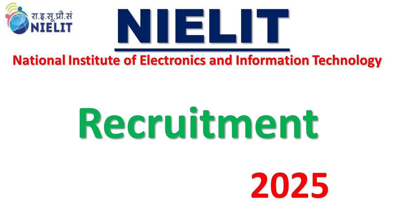 NIELIT Recruitment 2025 Apply For 78 Posts