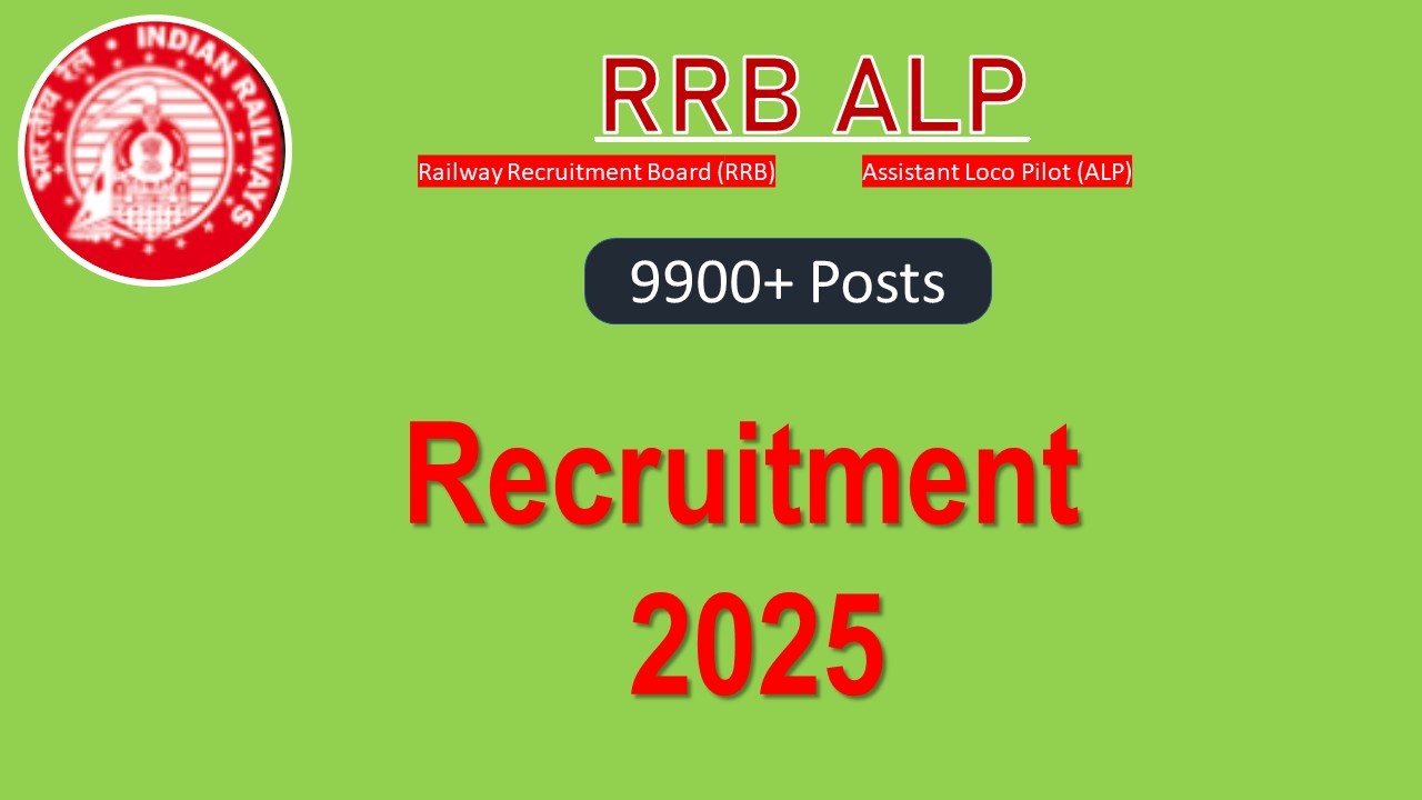 RRB ALP Recruitment 2025 Apply For 9900 Posts